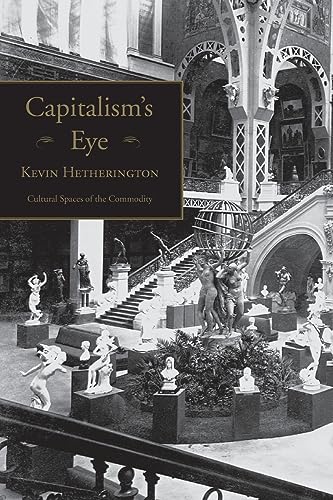 9780415933414: Capitalism's Eye (Cultural Spaces)