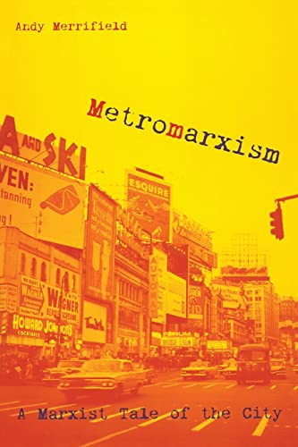 Beispielbild fr Metromarxism : A Marxist Tale of the City zum Verkauf von Better World Books