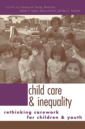 Stock image for Child Care and Inequality: Re-Thinking Carework for Children and Youth for sale by SecondSale