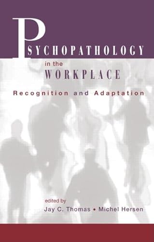 Beispielbild fr Psychopathology in the Workplace: Recognition and Adaptation zum Verkauf von Ravin Books