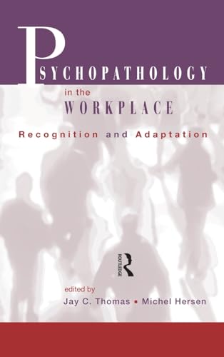 Imagen de archivo de Psychopathology in the Workplace: Recognition and Adaptation a la venta por Ravin Books