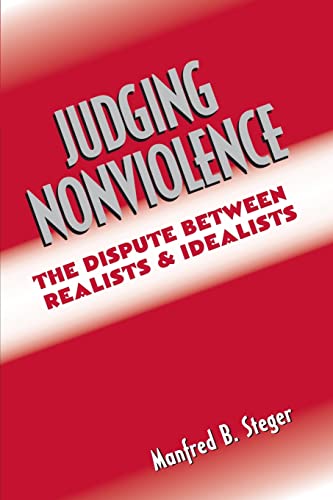 Beispielbild fr Judging Nonviolence: The Dispute Between Realists and Idealists zum Verkauf von Blackwell's