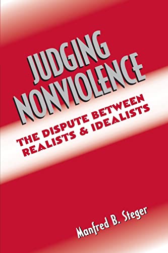 Imagen de archivo de Judging Nonviolence: The Dispute Between Realists and Idealists a la venta por Housing Works Online Bookstore