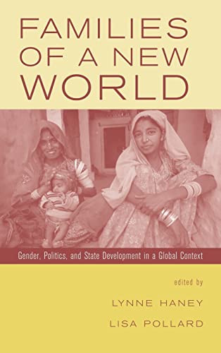 Imagen de archivo de Families of a New World: Gender, Politics, and State Development in a Global Context a la venta por Chiron Media