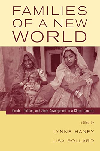 Stock image for Families of a New World : Gender, Politics, and State Development in a Global Context for sale by Blackwell's