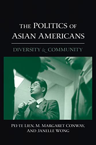 Stock image for The Politics of Asian Americans : Diversity and Community for sale by Better World Books