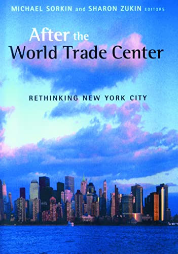 Imagen de archivo de After the World Trade Center: Rethinking New York City a la venta por ThriftBooks-Atlanta