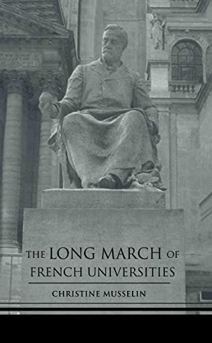 9780415934978: The Long March of French Universities