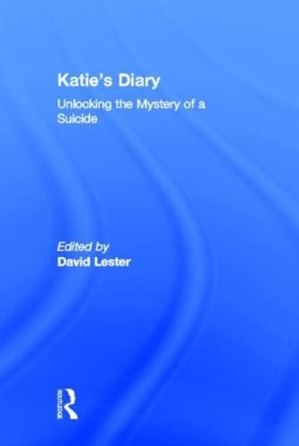 Stock image for Katie's Diary: Unlocking the Mystery of a Suicide (Series in Death, Dying, and Bereavement) for sale by Chiron Media