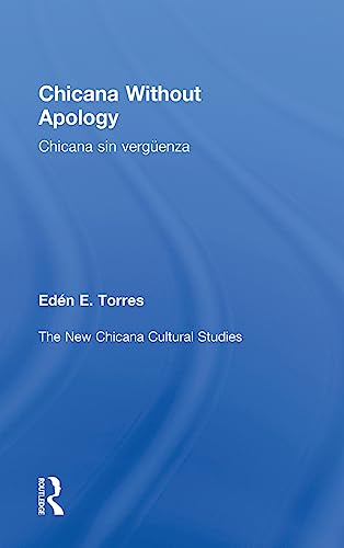 Beispielbild fr Chicana Without Apology: The New Chicana Cultural Studies zum Verkauf von Chiron Media