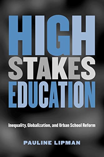 Imagen de archivo de High Stakes Education (Critical Social Thought) a la venta por SecondSale