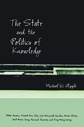 The State and the Politics of Knowledge (9780415935135) by Apple, Michael W.