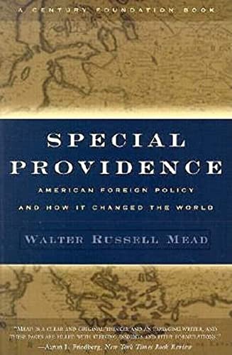 Imagen de archivo de Special Providence: American Foreign Policy and How It Changed the World a la venta por New Legacy Books