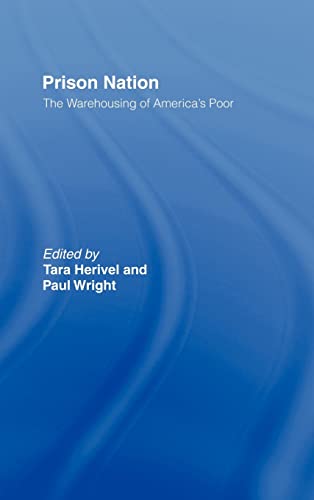 9780415935371: Prison Nation: The Warehousing of America's Poor