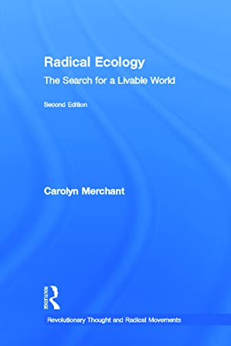 9780415935777: Radical Ecology: The Search for a Livable World (Revolutionary Thought and Radical Movements)