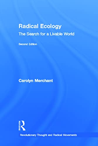 Stock image for Radical Ecology: The Search for a Livable World (Revolutionary Thought and Radical Movements) for sale by Chiron Media