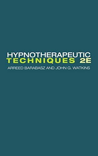 Imagen de archivo de Hypnotherapeutic Techniques: Second Edition a la venta por SecondSale