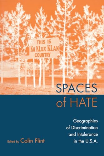 9780415935876: Spaces of Hate: Geographies of Discrimination and Intolerance in the U.S.A.