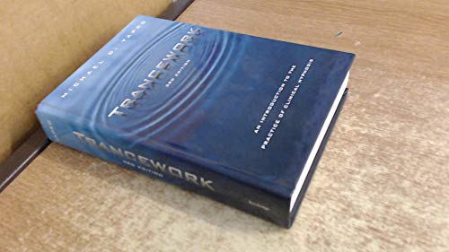 Imagen de archivo de Trancework: An Introduction to the Practice of Clinical Hypnosis a la venta por Blue Vase Books