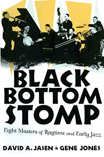 Stock image for Black Bottom Stomp: Eight Masters of Ragtime and Early Jazz (MEDIA AND POPULAR CULTURE) for sale by Blue Vase Books