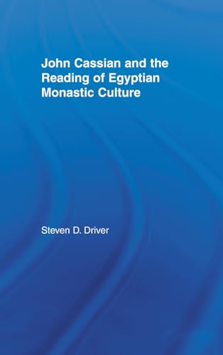Beispielbild fr John Cassian and the Reading of Egyptian Monastic Culture zum Verkauf von Blackwell's