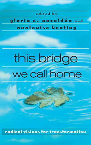 Stock image for this bridge we call home: radical visions for transformation for sale by Ria Christie Collections