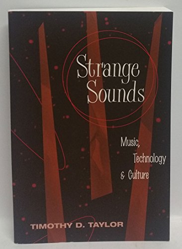 Stock image for Strange Sounds: Music, Technology, and Culture for sale by Chiron Media