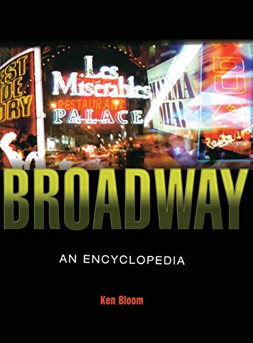 Imagen de archivo de Broadway: An Encyclopedia a la venta por HPB-Red