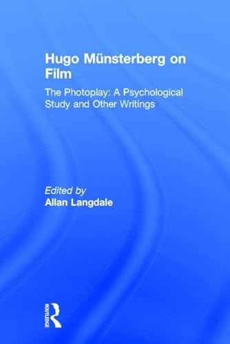 Imagen de archivo de Hugo Munsterberg on Film: The Photoplay : A Psychological Study and Other Writings a la venta por Revaluation Books