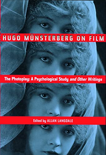 Stock image for Hugo Munsterberg on Film: The Photoplay: A Psychological Study and Other Writings for sale by One Planet Books