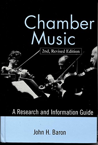 Beispielbild fr Chamber Music: A Research and Information Guide. (2nd edition REVISED) zum Verkauf von Atticus Books