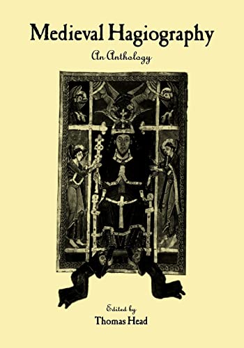 Medieval Hagiography: An Anthology (Garland Library of Medieval Literature) (9780415937535) by Thomas Head