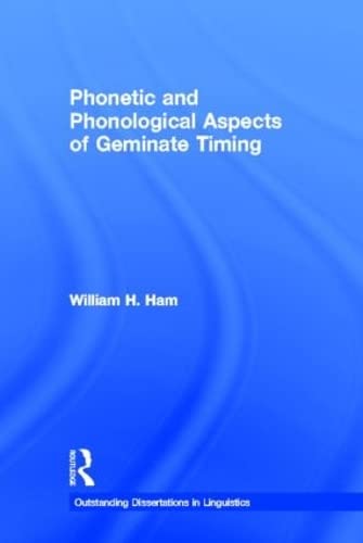 Imagen de archivo de Phonetic and Phonological Aspects of Geminate Timing (Outstanding Dissertations in Linguistics) a la venta por Chiron Media