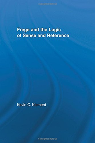 Stock image for Frege and the Logic of Sense and Reference (Studies in Philosophy) for sale by Chiron Media