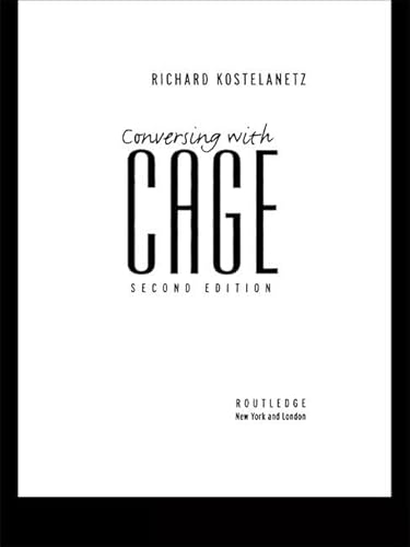 9780415937917: Conversing with Cage