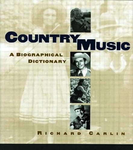 Beispielbild fr Country Music : A Biographical Dictionary zum Verkauf von Better World Books