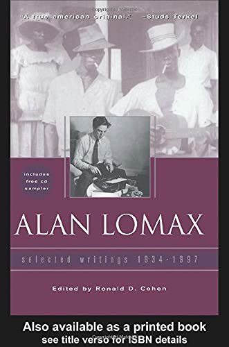 Imagen de archivo de Alan Lomax: Selected Writings 1934-1997 [With CDROM] a la venta por ThriftBooks-Dallas