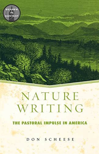 Imagen de archivo de Nature Writing: The Pastoral Impulse in America (Genres in Context) a la venta por Chiron Media