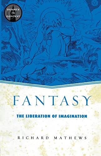 Beispielbild fr Fantasy: The Liberation of Imagination zum Verkauf von Blackwell's