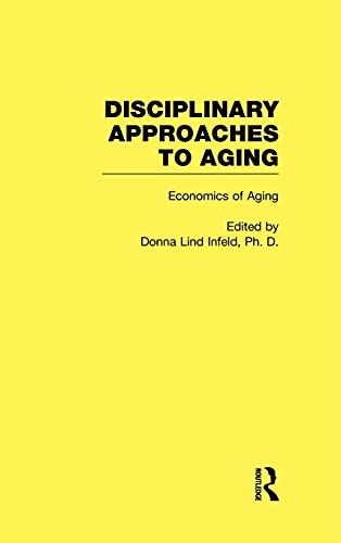 Stock image for Economics of Aging Vol. 5 : Disciplinary Approaches to Aging for sale by Better World Books