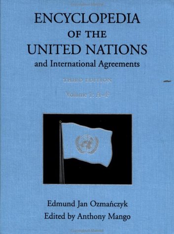 Stock image for Encyclopedia of the United Nations and International Agreements for sale by Better World Books: West