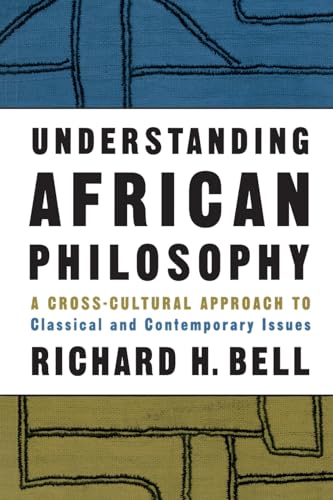 Stock image for Understanding African Philosophy for sale by Blackwell's