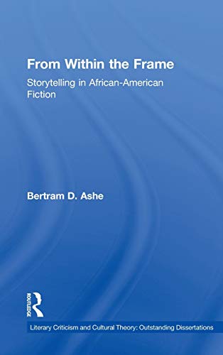 Beispielbild fr From Within the Frame : Storytelling in African-American Studies zum Verkauf von Better World Books