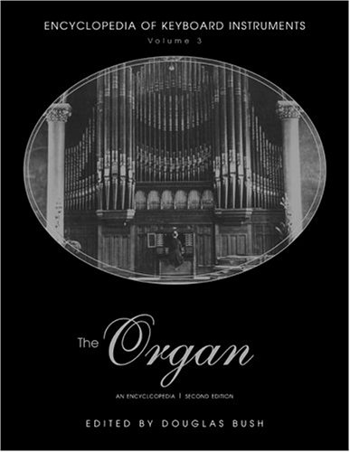9780415939713: The Organ: An Encyclopedia