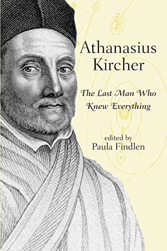 Beispielbild fr Athanasius Kircher: The Last Man Who Knew Everything zum Verkauf von Blackwell's