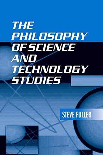 Stock image for The philosophy of science and technology studies for sale by WorldofBooks