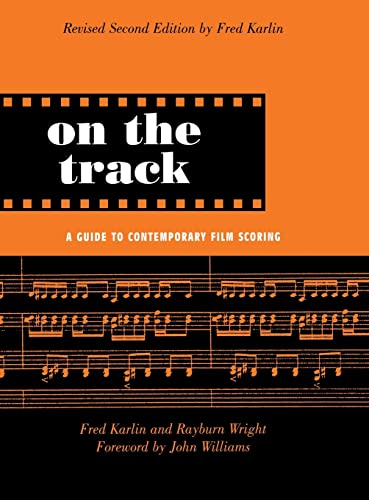 9780415941358: On the Track: A Guide to Contemporary Film Scoring