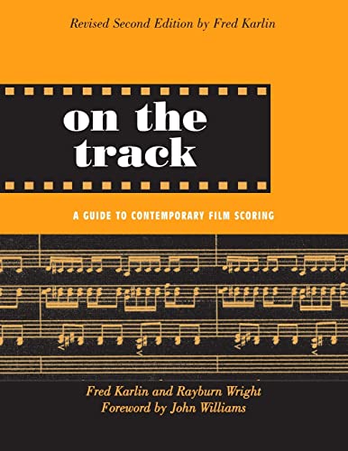 Stock image for On the Track: A Guide to Contemporary Film Scoring for sale by Blackwell's