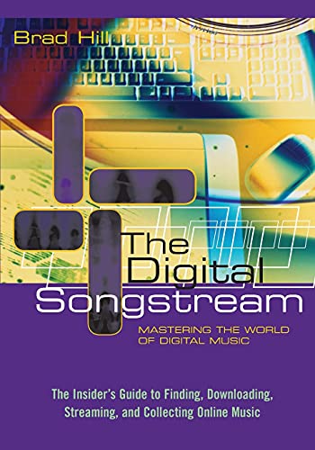 Beispielbild fr The Digital Songstream : Mastering the World of Digital Music zum Verkauf von Better World Books