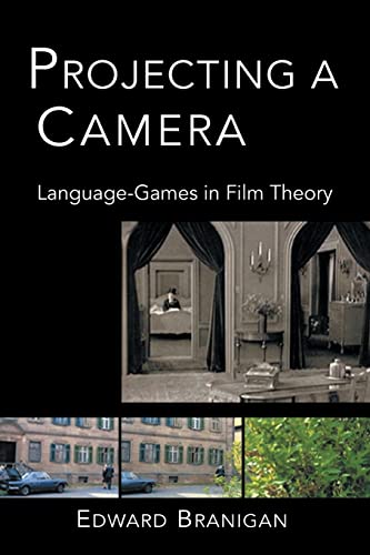 Projecting A Camera: Language-Games In Film Theory